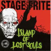 Cover for Stage Frite · Island of Lost Souls (CD) (2006)