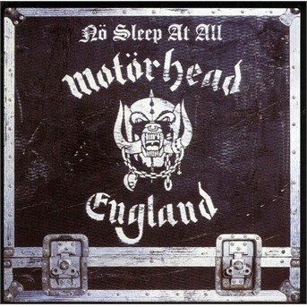 Motorhead-no Sleep at All - Motörhead - Musik -  - 5017615855821 - 