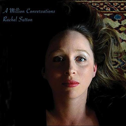 Cover for Rachel Sutton · Million Conversations (CD) (2020)