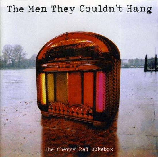 Cover for Men They Couldn't Hang · Cherry Red Jukebox (CD) (2011)