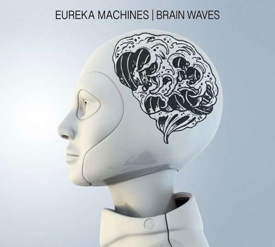 Eureka Machines · Brain Waves (CD) (2015)