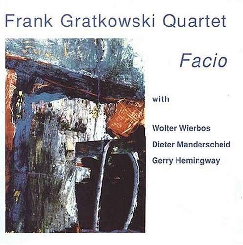 Facio - Frank Gratkowski Quartet - Muziek - Leo - 5024792039821 - 