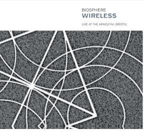 Cover for Biosphere · Wireless: Live At The Arnolfini (CD) (2009)