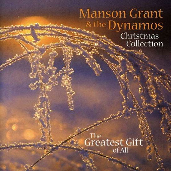 Cover for Grant,manson &amp; the Dynamos · Christmas Collection: the Greatest Gift of All (CD) (2006)