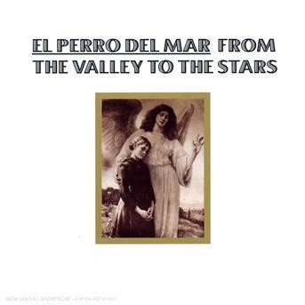 From the Valley to the Stars - El Perro Del Mar - Musikk - COOPM - 5033197506821 - 6. juni 2008