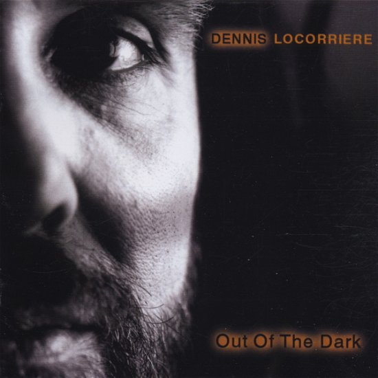 Out of the Dark - Locorriere Dennis - Musiikki - EAGLE ROCK - 5034504114821 - maanantai 18. maaliskuuta 2002