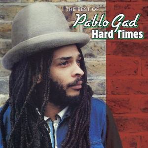 Hard – Times – the Best of - Pablo Gad - Music - BURNING SOUNDS - 5036436097821 - November 27, 2015