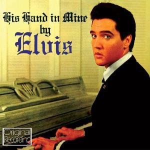 Cover for Elvis Presley · His Hand In Mine (CD) (2011)
