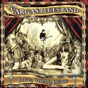 Cover for Vargas Blues Band · Love, Union, Peace (CD)