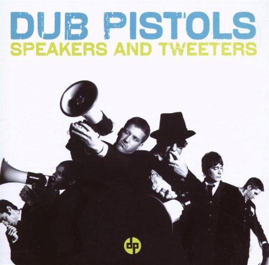 Cover for Dub Pistols · Speakers &amp; Tweeters (CD) (2007)