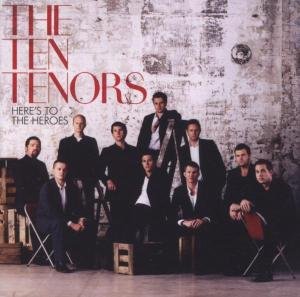 Cover for Ten Tenors · Here's To The Heroes (CD) (2006)