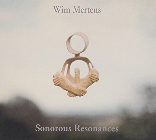 Cover for Wim Mertens · Sonorous Resonances (CD) (2022)