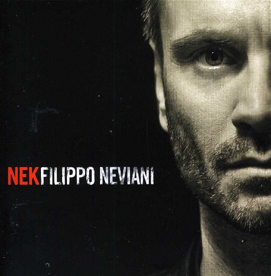 Filippo Neviani - Nek - Musik - WMI - 5053105592821 - 6. Juni 2013