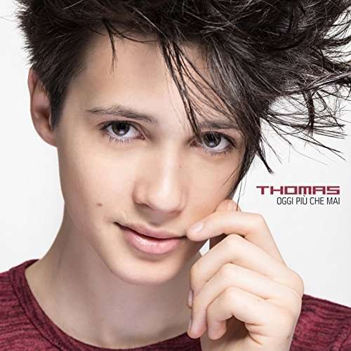 Cover for Thomas · Oggi Piu Che Mai (CD) (2017)