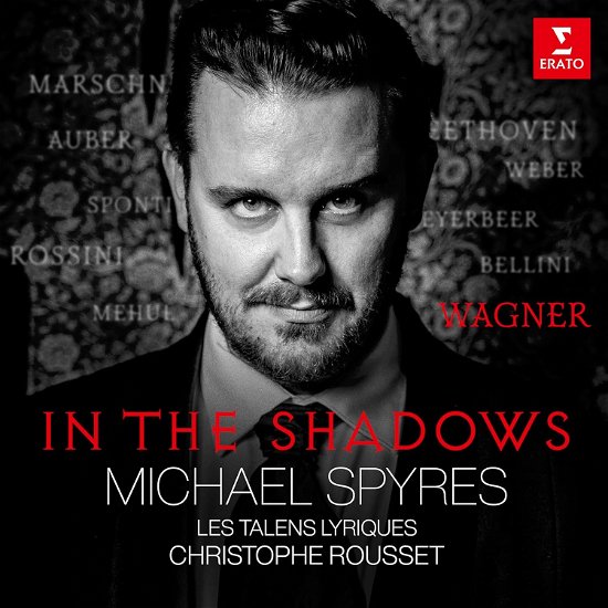 Cover for Michael Spyres, Les Talens Lyriques / Christophe Rousset · In the Shadows (CD) (2024)