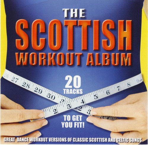 The Scottish Work out Album - The Scottish Work out Album - Musik - FOX - 5055063003821 - 18. Dezember 2007