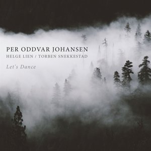 Cover for Johansen Per Oddvar · Lets Dance (CD) (2017)