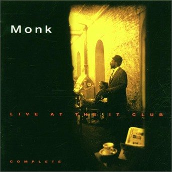 Cover for Thelonious Monk · Live at the It Club-complete ( (CD) (2007)