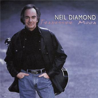 Cover for Neil Diamond · Tennessee Moon (CD) (2022)