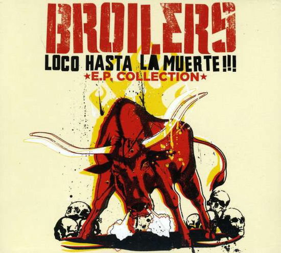 Loco Hasta La Muerta-e - Broilers - Music - SKULL & PALMS RECORDINGS - 5099908364821 - July 19, 2011