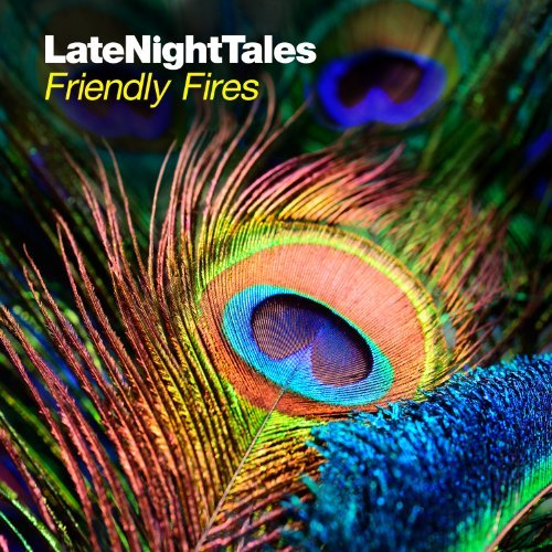 Cover for Friendly Fires · Late Night Tales: Friendly Fires (CD) (2012)