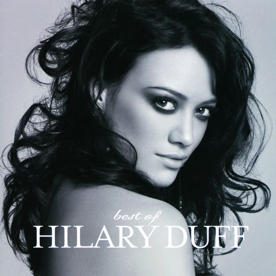 Hilary Duff · Best of Hilary Duff (CD) (2015)