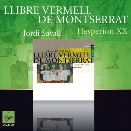 Cover for Jordi Savall / Hespèrion XX · Llibre Vermell de Montserrat (CD) (2013)