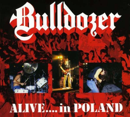 Cover for Bulldozer · Alive....in Poland (CD) [Limited edition] [Digipak] (2009)