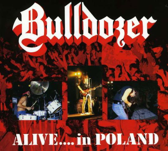 Cover for Bulldozer · Alive ..In Poland.Digi Rerel. (CD) [Limited edition] [Digipak] (2009)