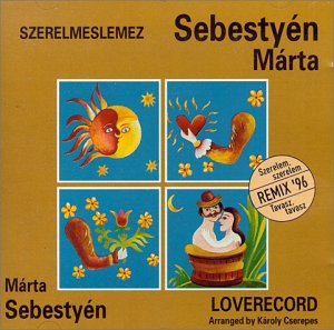 Loverecord - Marta Sebestyen - Music - HGT - 5991811793821 - September 17, 1996