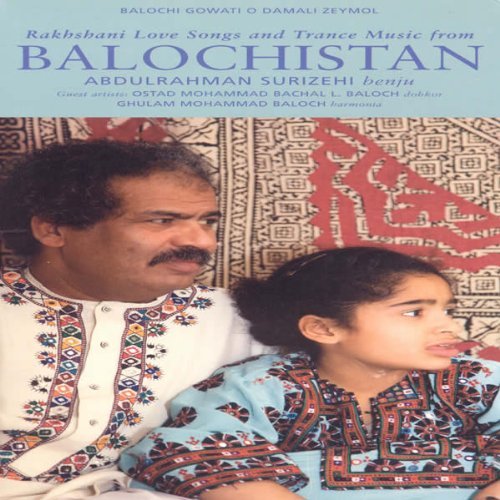 Balochistan Rakhshani Love Songs - Abdulrahman Surizehi - Musik - ETNISK MUSIKKLUBB - 7041885305821 - 24. februar 2011