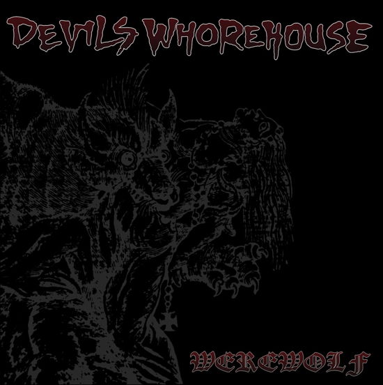 Werewolf - Devil's Whorehouse - Musiikki - ABP8 (IMPORT) - 7320470103821 - perjantai 1. maaliskuuta 2024