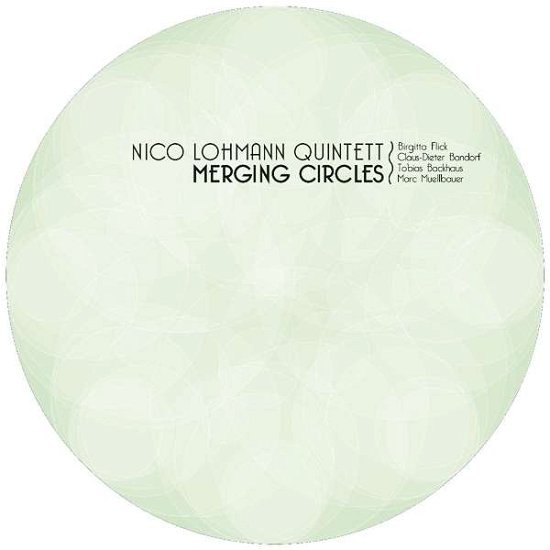 Cover for Nico Lohmann Quintett · Merging Circles (CD) (2016)