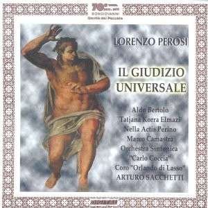 Il Giudizzio Universale - Perosi / Bertolo / Elmazi / Perino / Sacchetti - Musiikki - Bongiovanni - 8007068224821 - tiistai 25. heinäkuuta 2000