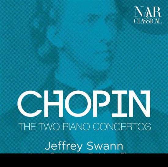 Cover for Chopin / Swan,jeffrey / Haydn Orchestra · Chopin: the Two Piano Concertos (CD) (2019)