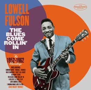 Cover for Lowell Fulson · Blues Come Rollin'in (CD) (2023)