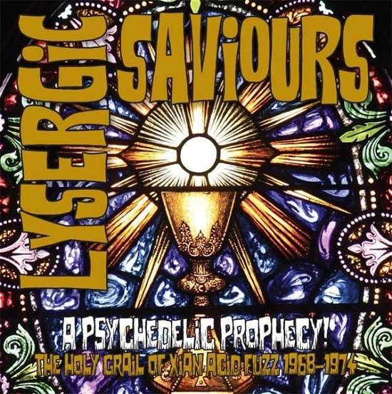 Cover for Lysergic Saviours: Psychedelic Prophecy / Various (LP) [180 gram edition] (2017)