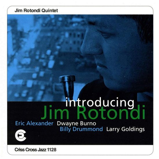 Cover for Jim -Quintet- Rotondi · Introducing Jim Rotondi (CD) (1997)