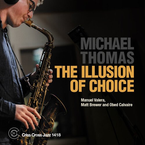 Cover for Michael Thomas Quartet · The Illusion Of Choice (CD) (2024)