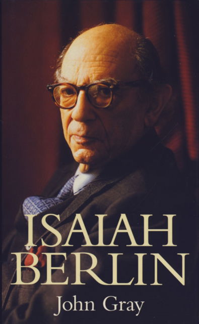 Cover for John Gray · Isaiah Berlin (Inbunden Bok) (1995)