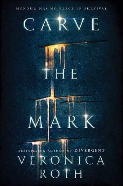 Cover for Veronica Roth · Carve the Mark - Carve the Mark (Inbunden Bok) (2017)