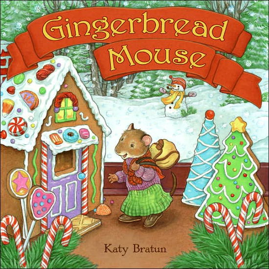 Cover for Katy Bratun · Gingerbread Mouse (Pocketbok) [Reprint edition] (2007)