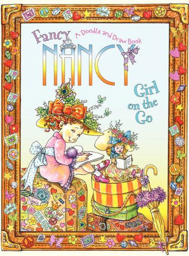 Cover for Jane O'connor · Fancy Nancy: Girl on the Go: a Doodle and Draw Book (Paperback Book) [Act Nov edition] (2012)