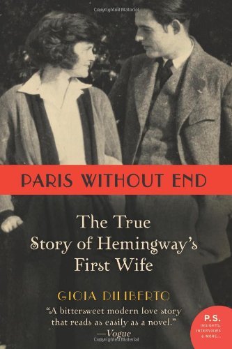 Paris Without End: The True Story of Hemingway's First Wife - Gioia Diliberto - Bøker - HarperCollins - 9780062108821 - 6. september 2011
