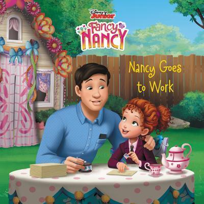 Cover for Krista Tucker · Disney Junior Fancy Nancy Nancy Goes to Work (Paperback Book) (2019)