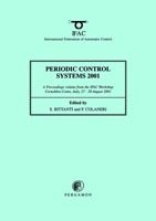 Periodic Control Systems 2001 - IFAC Proceedings Volumes - S. Bittanti - Kirjat - Elsevier Science & Technology - 9780080436821 - perjantai 9. elokuuta 2002