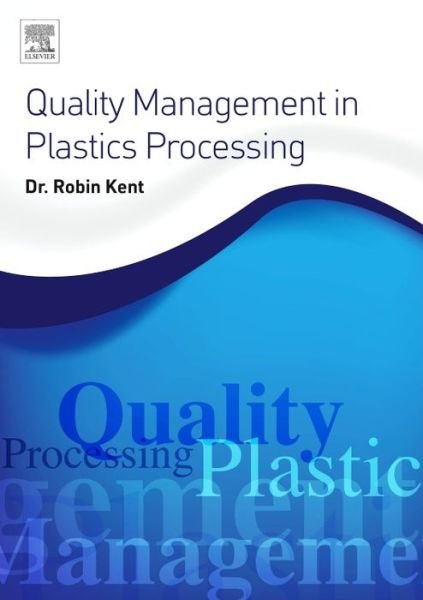 Cover for Kent · Quality Management in Plastics Pro (Bok) (2016)