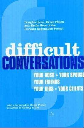 Difficult Conversations: How to Discuss What Matters Most - Bruce Patton - Books - Penguin Books Ltd - 9780140277821 - May 25, 2000