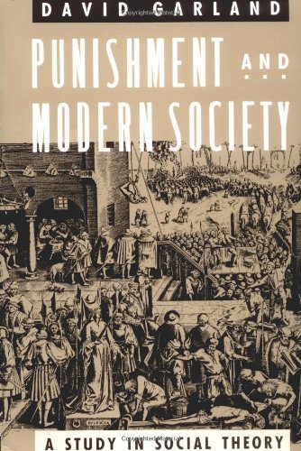 Cover for David Garland · Punishment and Modern Society: a Study in Social Theory (Studies in Crime and Justice) (Paperback Book) (1993)