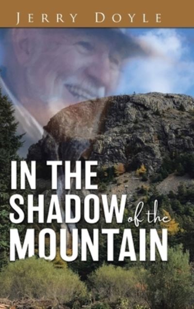Cover for Jerry Doyle · In the Shadow of the Mountain (Hardcover Book) (2021)
